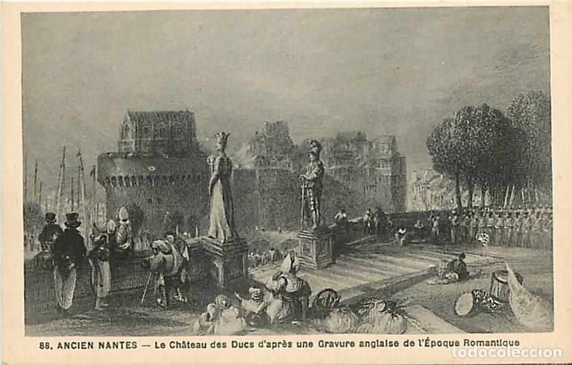Postales: France - 44 - Nantes - Ancien Nantes - Le Ch&acirc;teau des Ducs d'apr&egrave;s une Gravure anglaise de l'&Eacute;poque