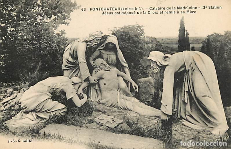 Postkarten: France - 44 - Pontchateau - Calvaire de la Madeleine - 13e Station - J&eacute;sus est d&eacute;pos&eacute; de la Croix et