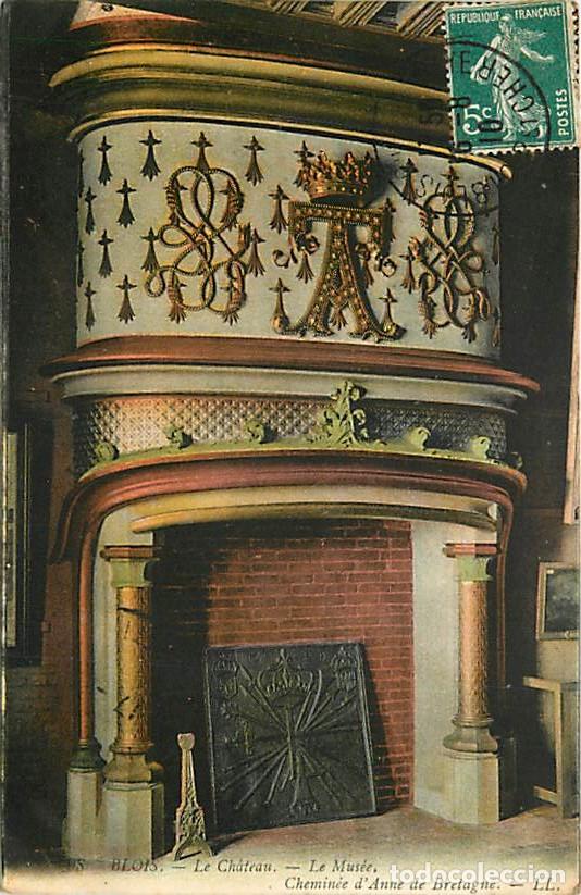 Postkarten: France - 41 - Blois - Le Ch&acirc;teau - Le Mus&eacute;e - Chemin&eacute;e d'Anne de Bretagne - Coloris&eacute;e - CPA - Oblit&eacute;