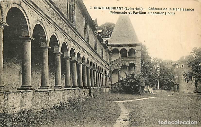 Postais: France - 44 - Chateaubriant - Ch&acirc;teau de la Renaissance - Colonnade et Pavillon d'escalier (1538) -