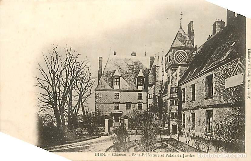 Postcards: France - 45 - Gien - Sous-Pr&eacute;fecture et Palais de Justice - Pr&eacute;curseur - CPA - Voir Scans Recto-Vers
