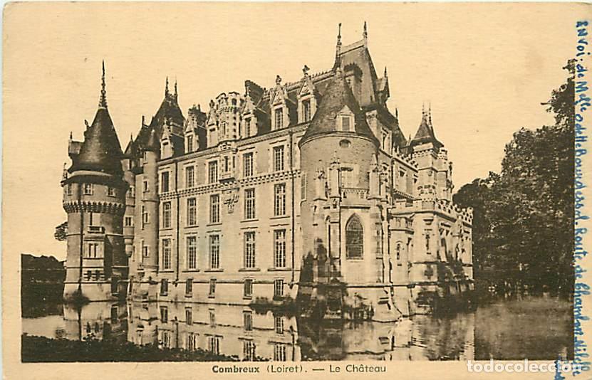 Postcards: France - 45 - Combreux - Le Ch&acirc;teau - Correspondance - CPA - Voyag&eacute;e en 1942 - Voir Scans Recto-Vers