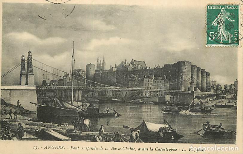 Cartoline: France - 49 - Angers - Le pont suspendu de la Basse Chaine avant la Catastrophe - CPA - Oblit&eacute;ration