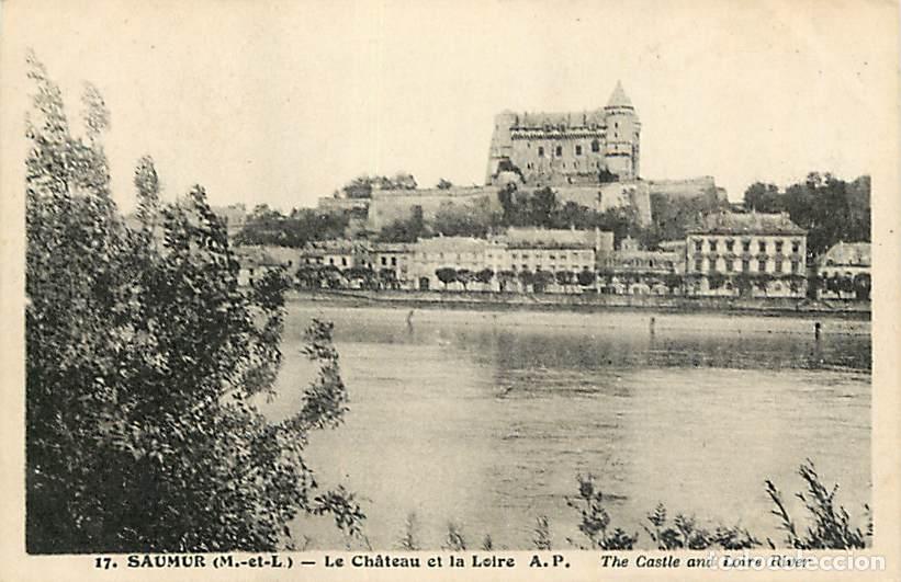 Cartes Postales: France - 49 - Saumur - Le Ch&acirc;teau et la Loire - CPA - Voir Scans Recto-Verso