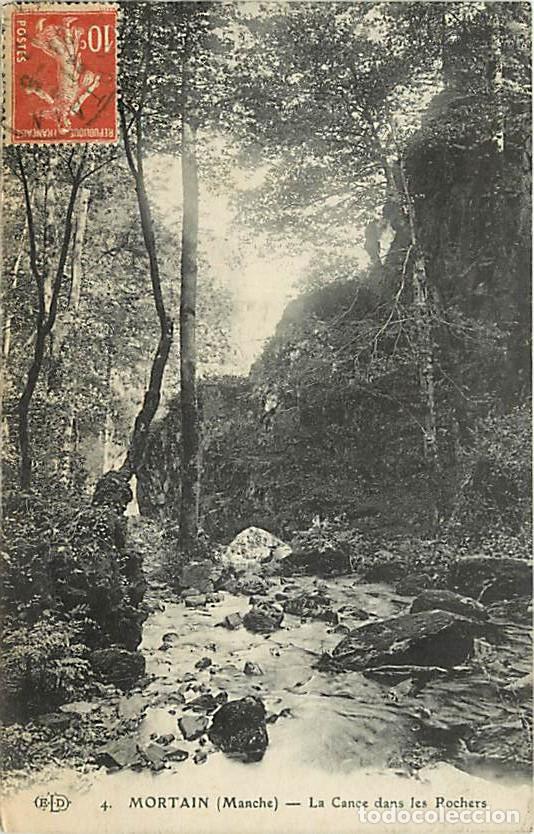 Cartoline: France - 50 - Mortain - La Cance dans les Rochers - CPA - Oblit&eacute;ration ronde de 1917 - Voir Scans Re