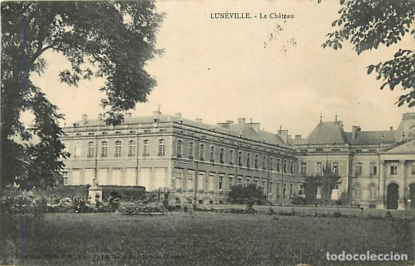 Postales: France - 54 - Lun&eacute;ville - Le Ch&acirc;teau - CPA - Oblit&eacute;ration ronde de 1913 - Voir Scans Recto-Verso