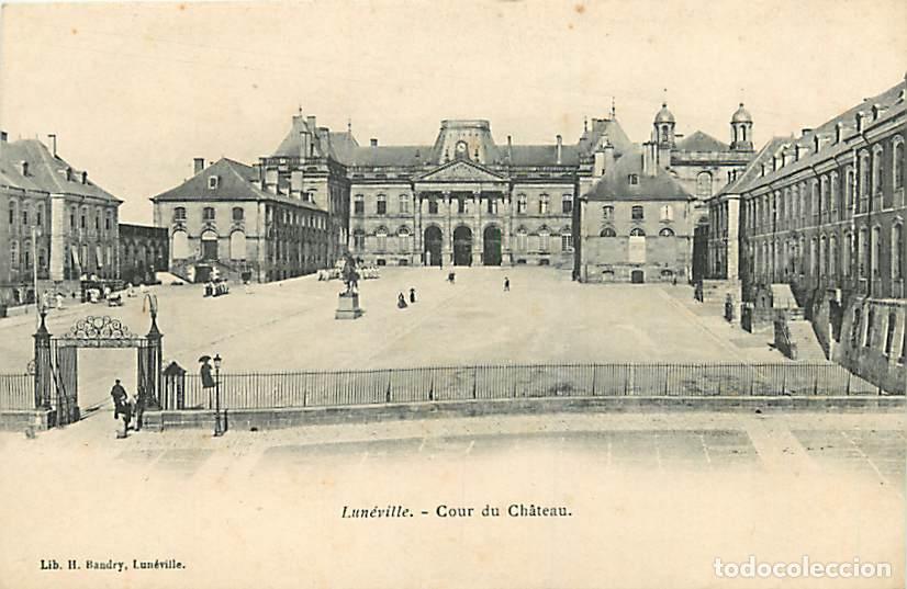 Postales: France - 54 - Lun&eacute;ville - Le Ch&acirc;teau - La Cour - Pr&eacute;curseur - CPA - Voir Scans Recto-Verso