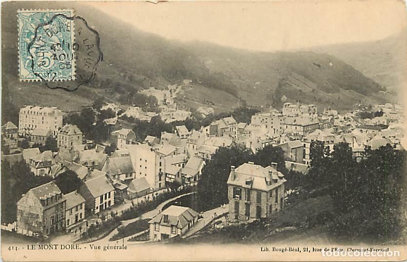 Postkarten: France - 63 - Le Mont Dore - Vue G&eacute;n&eacute;rale - CPA - Oblit&eacute;ration ronde de 1905 - Voir Scans Recto-Vers