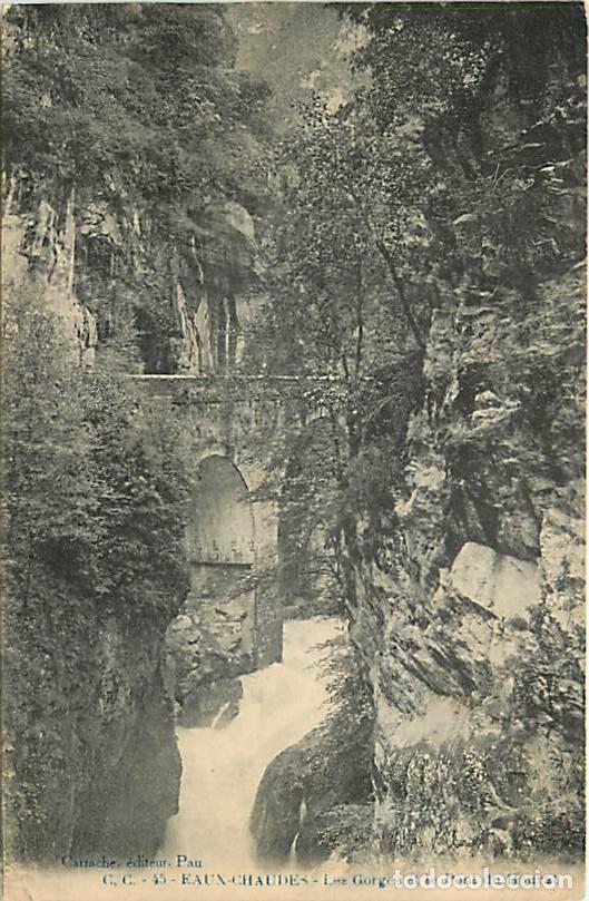 Cartes Postales: France - 64 - Eaux Chaudes - Les Gorges et le Pont du Hourat - CPA - Voir Scans Recto-Verso