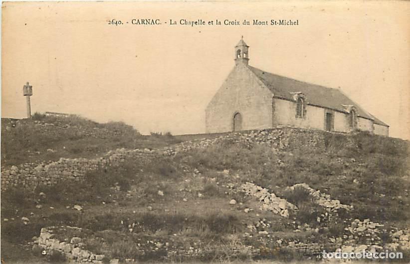 Postales: France - 56 - Carnac - La Chapelle et la Croix du Mont St-Michel - CPA - Voir Scans Recto-Verso