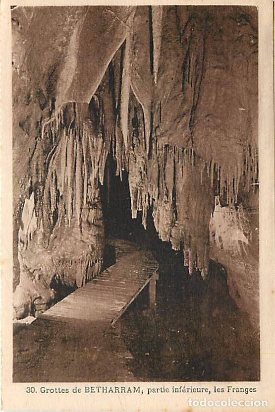 Postales: France - 64 - B&eacute;tharram - Grottes de B&eacute;tharram - Partie inf&eacute;rieure - Les Franges - Carte venant d'un