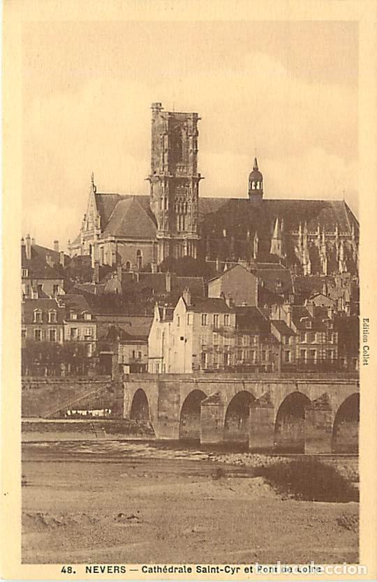 Postales: France - 58 - Nevers - Cath&eacute;drale Saint-Cyr et Pont de loir - CPA - Voir Scans Recto-Verso