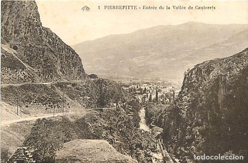 Postales: France - 65 - Pierrefitte - Entr&eacute;e de la Vall&eacute;e de Cauterets - CPA - Voir Scans Recto-Verso