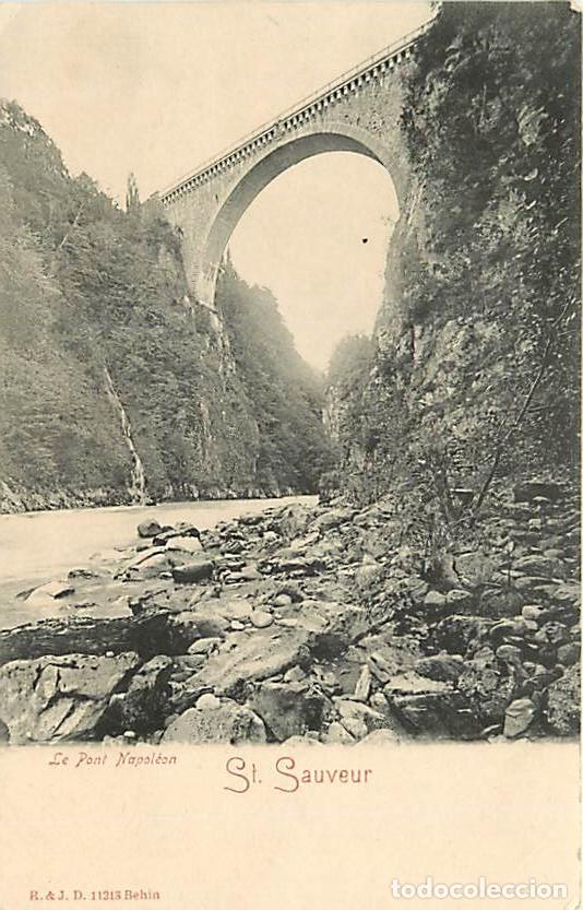 Postkarten: France - 65 - Hautes Pyr&eacute;n&eacute;es - Le Pont Napol&eacute;on - Pr&eacute;curseur - CPA - Voir Scans Recto-Verso