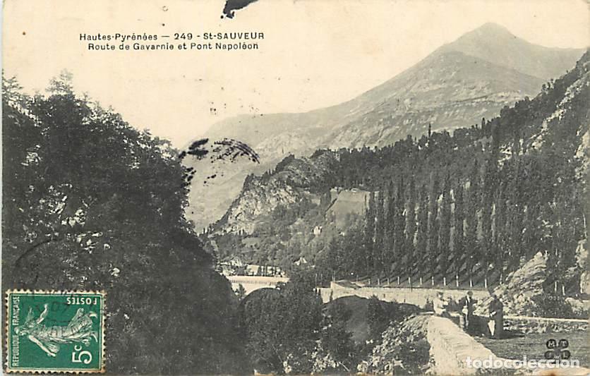 Postkarten: France - 65 - Hautes Pyr&eacute;n&eacute;es - Saint Sauveur - Route de Gavarnie et Pont Napol&eacute;on - CPA - Oblit&eacute;rat