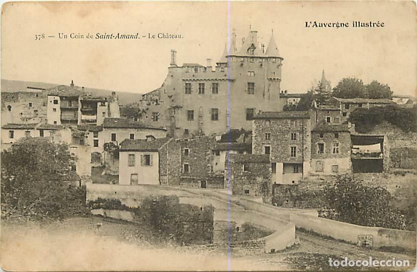 Postkarten: France - 63 - Saint Amand - Le Ch&acirc;teau - CPA - Voir Scans Recto-Verso