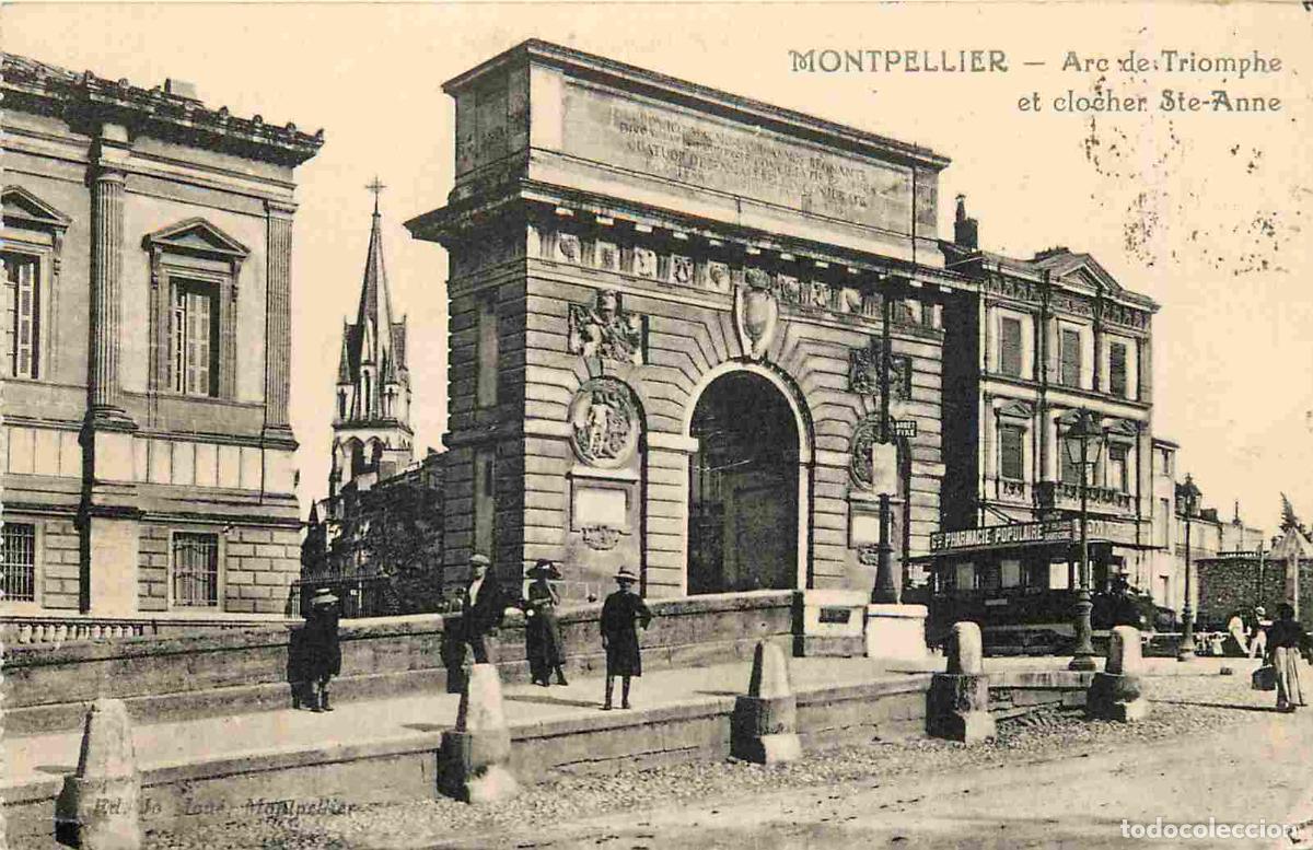 Postkarten: France - 34 - Montpellier - Arc de Triomphe et clocher Sainte Anne - Anim&eacute;e - CPA - Oblit&eacute;ration ron