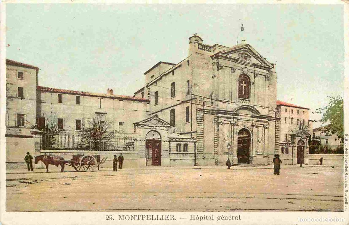 Postkarten: France - 34 - Montpellier - H&ocirc;pital g&eacute;n&eacute;ral - Anim&eacute;e - Coloris&eacute;e - CPA - Voir Scans Recto-Verso