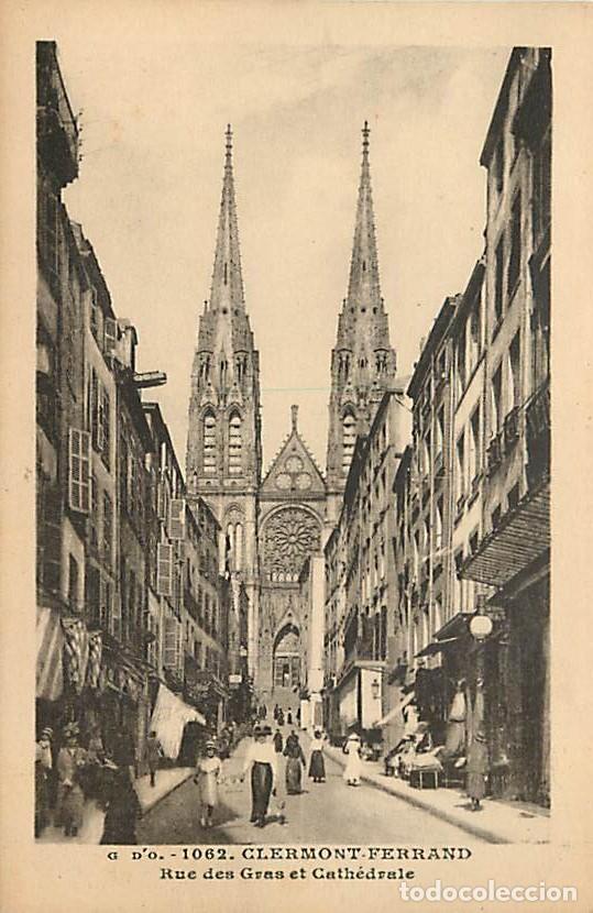 Postkarten: France - 63 - Clermont Ferrand - Rue des Gras et Cath&eacute;drale - Anim&eacute;e - CPA - Voir Scans Recto-Verso