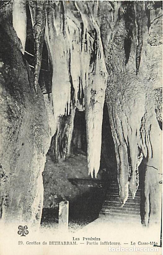 Postais: France - 64 - B&eacute;tharram - Grottes de B&eacute;tharram - Partie inf&eacute;rieure - Le Casse-t&ecirc;te - Carte venant d'