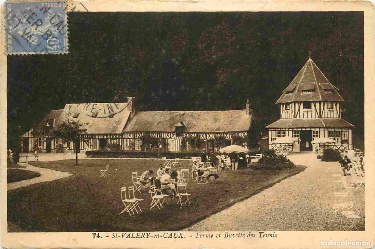 Postales: France - 76 - Saint Val&eacute;ry en Caux - Ferme et Buvette des Tennis - Anim&eacute;e - Correspondance - CPA - V