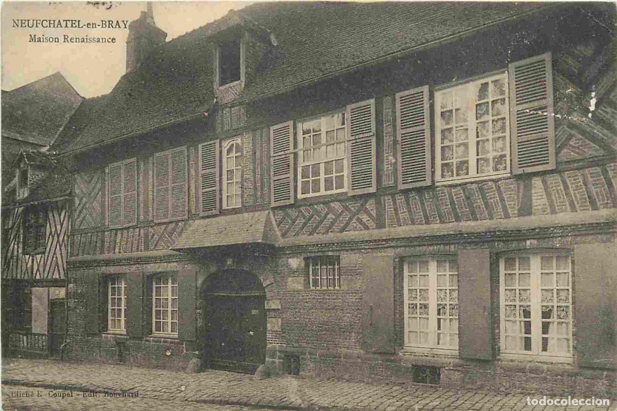 Postales: France - 76 - Neufchatel en Bray - Maison Renaissance - CPA - Oblit&eacute;ration ronde de 1916 - Voir Scan