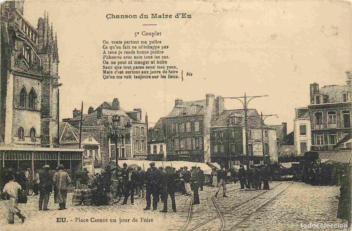 Postales: France - 76 - Eu - Place Carnot un jour de Foire - Chanson du Maire d'Eu - Anim&eacute;e - Correspondance -
