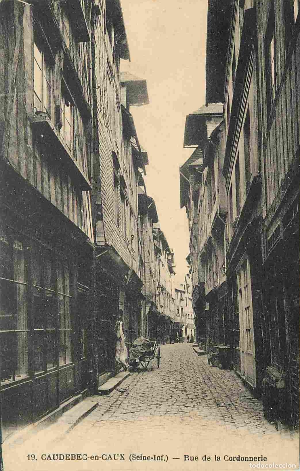 Postales: France - 76 - Caudebec en Caux - Rue de la Cordonnerie - CPA - Voir Scans Recto-Verso