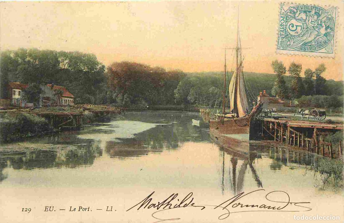 Postais: France - 76 - Eu - Le Port - Coloris&eacute;e - CPA - Voir Scans Recto-Verso