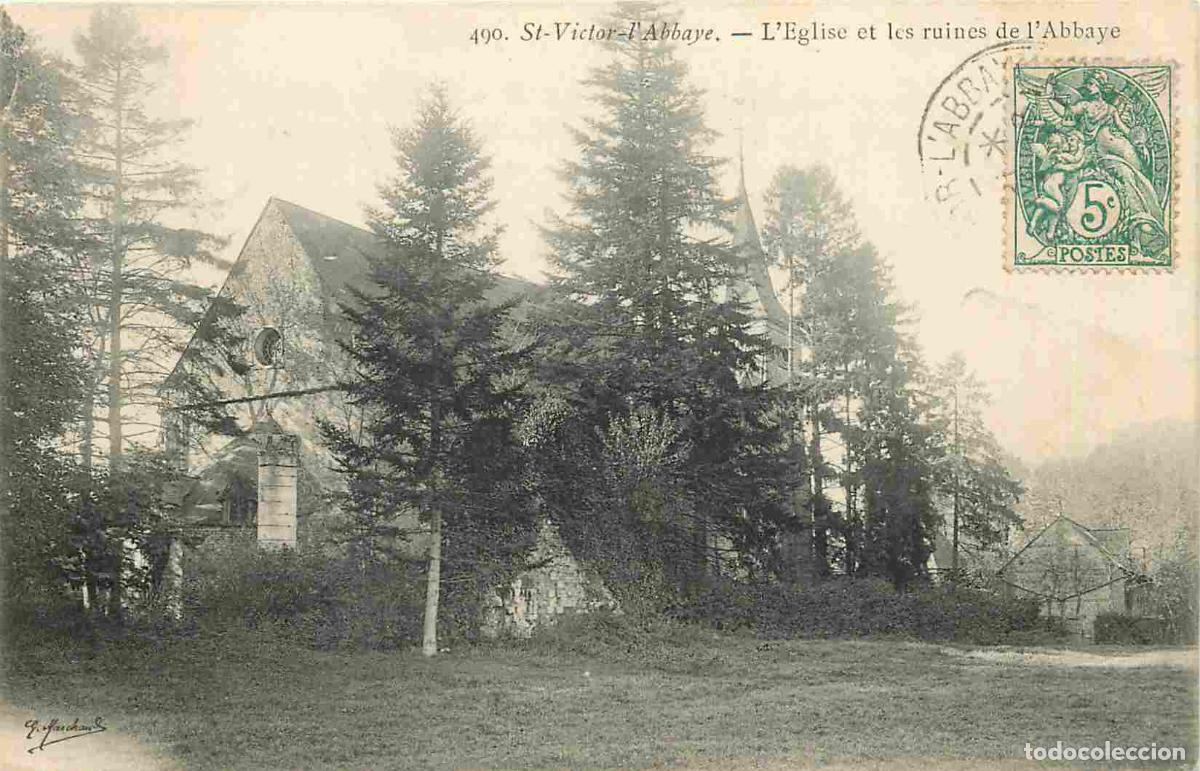 Postais: France - 76 - Saint Victor l'Abbaye - L'Eglise et les ruines de l'Abbaye - CPA - Oblit&eacute;ration ronde