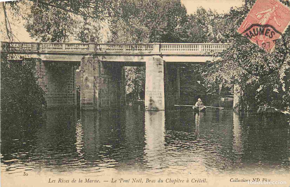 Postais: France - 94 - Cr&eacute;teil - Le Pont Noel - Bras du Chapitre &agrave; Cr&eacute;teil - Anim&eacute;e - CPA - Oblit&eacute;ration rond