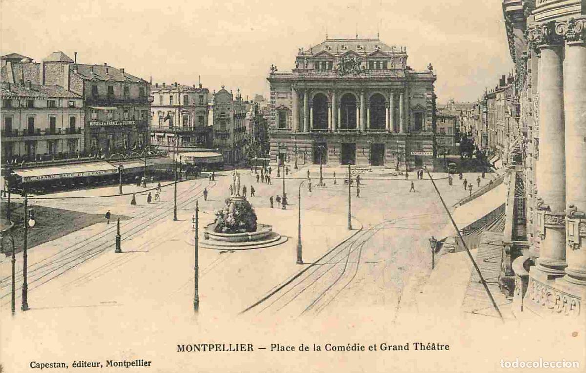 Cartes Postales: France - 34 - Montpellier - Place de la Com&eacute;die et Grand Th&eacute;&acirc;tre - Correspondance - CPA - Voyag&eacute;e en