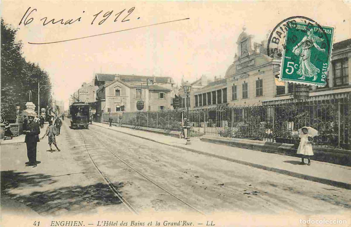 Postais: France - 95 - Enghien les Bains - L'H&ocirc;tel des Bains et la Grand'Rue - Anim&eacute;e - Tramway - CPA - Oblit