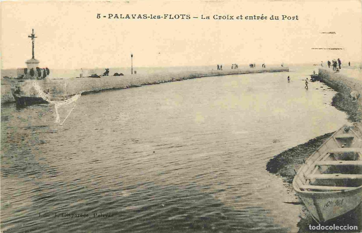 Postales: France - 34 - Palavas les Flots - La Croix et entr&eacute;e du Port - Correspondance - CPA - Voir Scans Rec