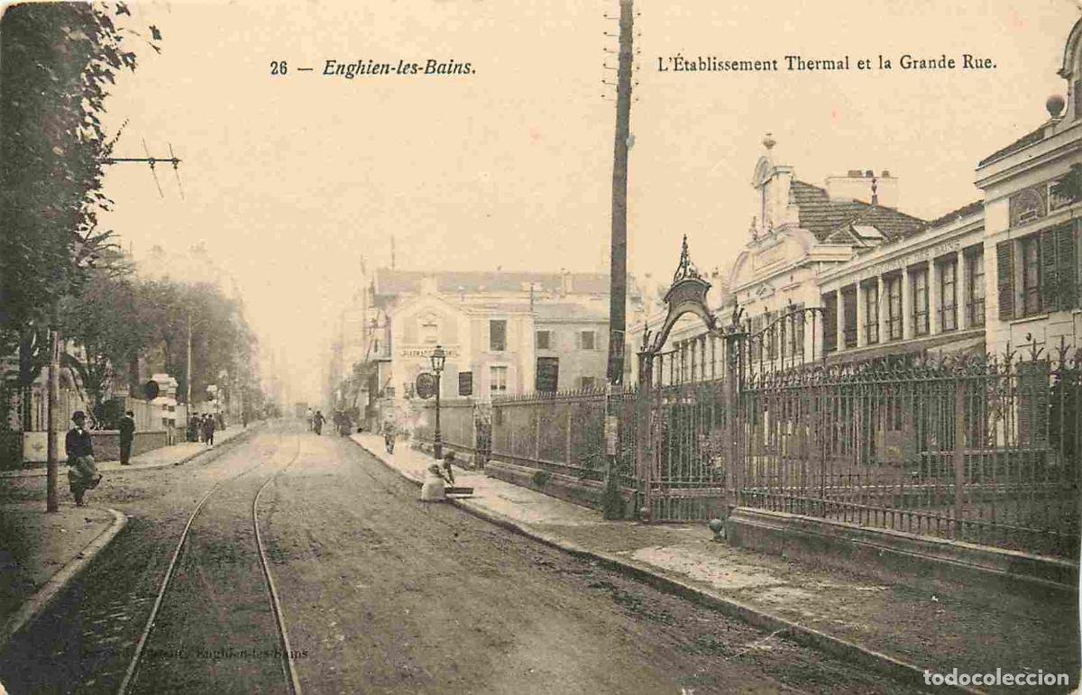 Cartes Postales: France - 95 - Enghien les Bains - L'&Eacute;tablissement Thermal et la Grande Rue - Anim&eacute;e - CPA - Voir Sca