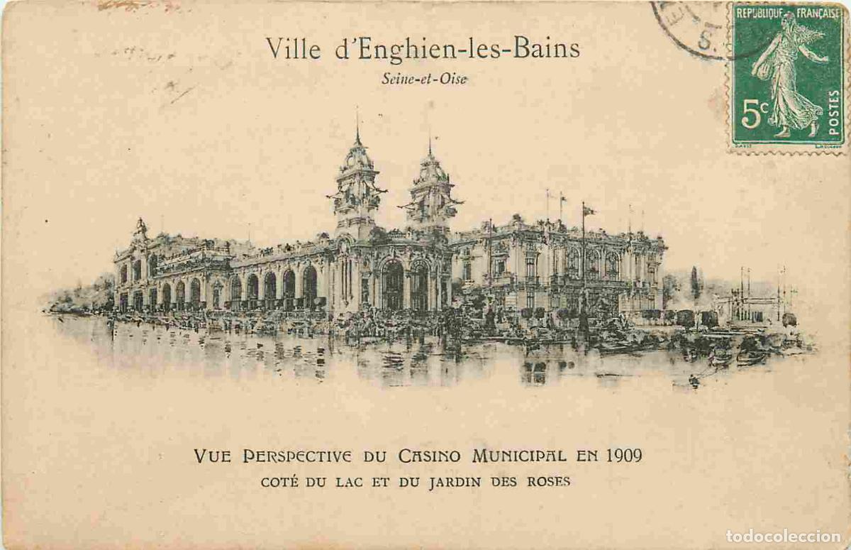 Postais: France - 95 - Enghien les Bains - Vue perspective du Casino Municial en 1909 - Cot&eacute; du Lac et du Jar