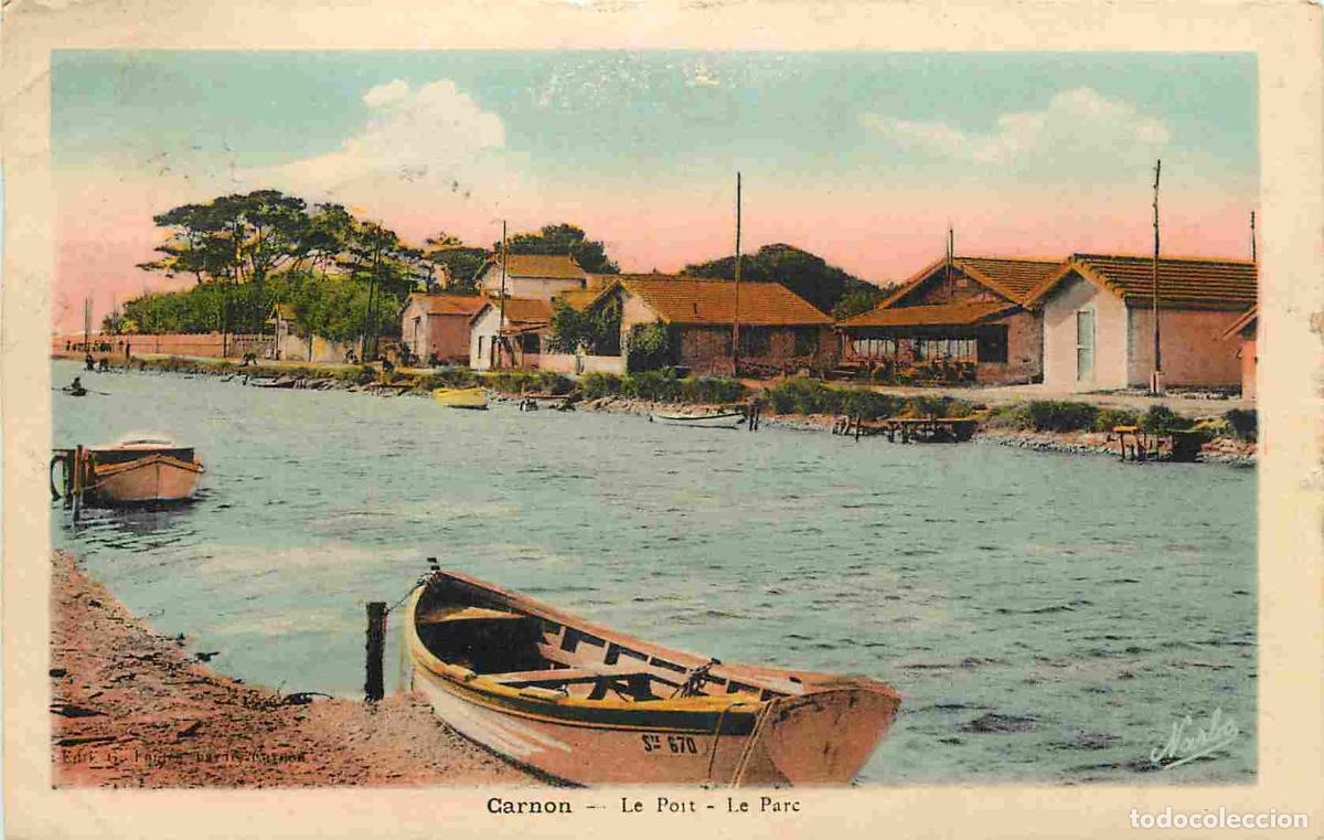 Postais: France - 34 - Carnon - Le Port - Le Parc - Coloris&eacute;e - CPA - Oblit&eacute;ration ronde de 1939 - Voir Scans