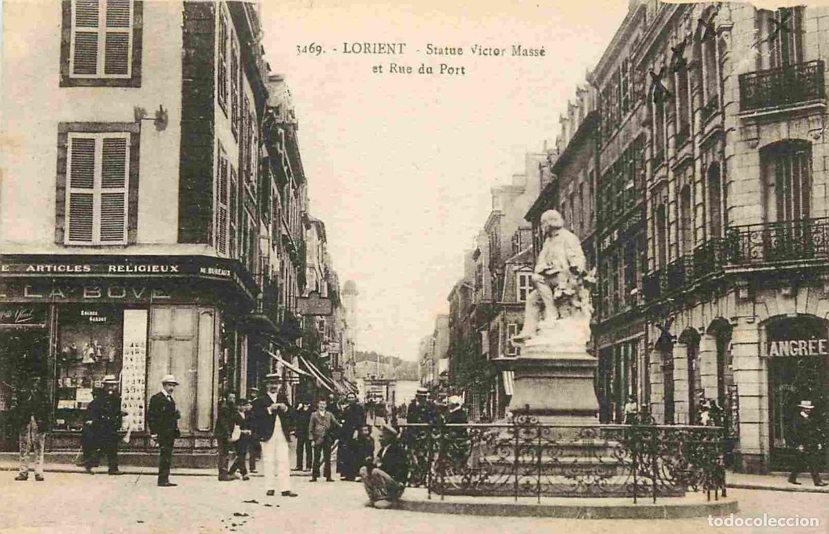 Postais: France - 56 - Lorient - Statue Victor Mass&eacute; et Rue du Port - Anim&eacute;e - Correspondance - CPA - Voir Sc