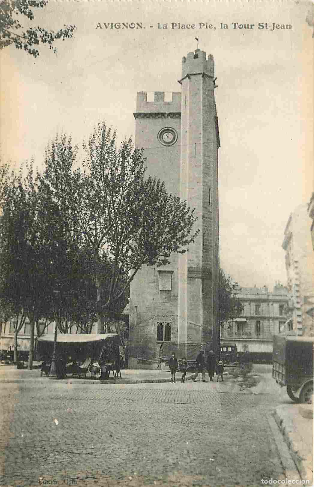 Postais: France - 84 - Avignon - Place Pie - Tour Saint Jean - Anim&eacute;e - CPA - Voir Scans Recto-Verso