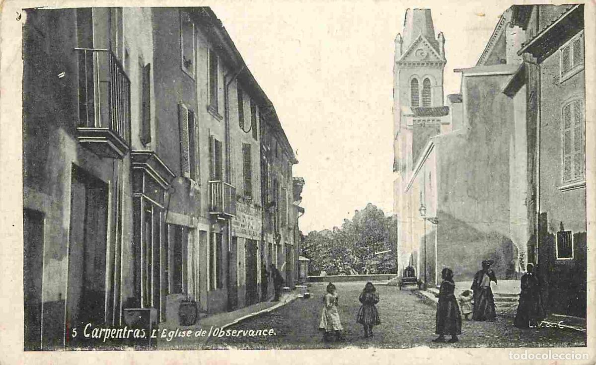 Postais: France - 84 - Carpentras - Eglise de l'Observance - Anim&eacute;e - CPA - Voyag&eacute;e en 1916 - Voir Scans Rect