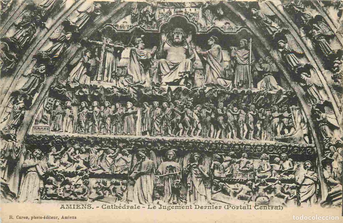 Postcards: France - 80 - Amiens - Cath&eacute;drale Notre Dame - Portail central - Le Jugement Dernier - Art Religieux