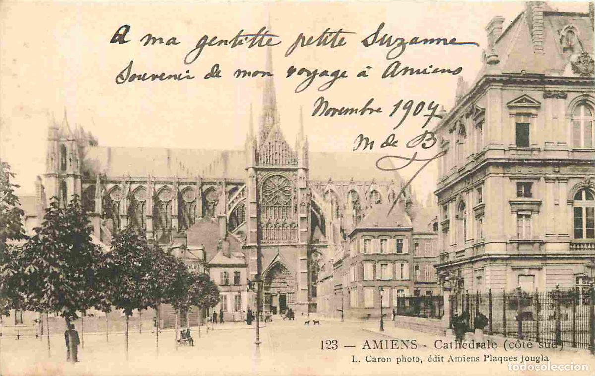 Postcards: France - 80 - Amiens - Cath&eacute;drale Notre Dame - Cot&eacute; Sud - CPA - Voyag&eacute;e en 1907 - Voir Scans Recto-V