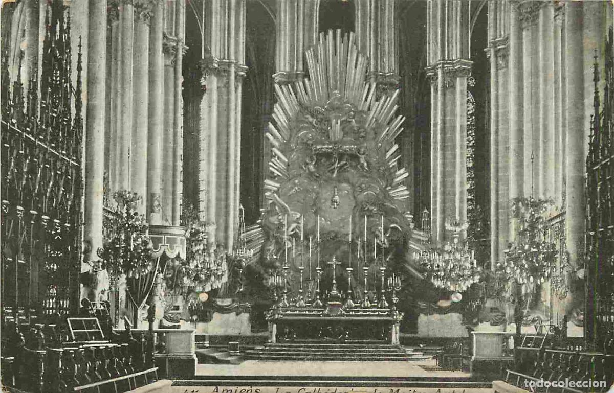 Postcards: France - 80 - Amiens - int&eacute;rieur de la Cath&eacute;drale Notre Dame - Le Maitre Autel - Art Religieux - CPA