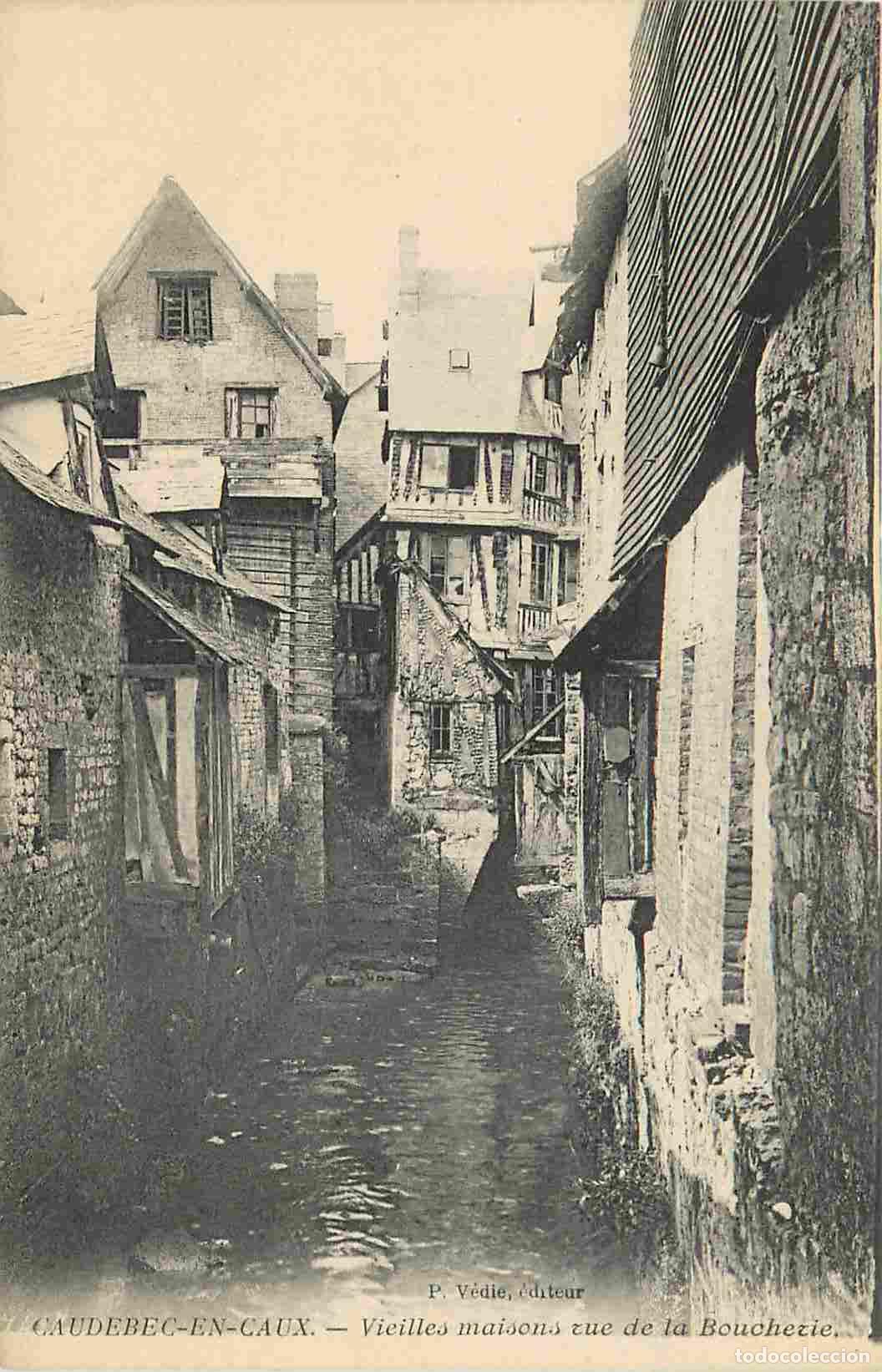 Postcards: France - 76 - Caudebec en Caux - Vieilles maisons rue de la Boucherie - CPA - Voir Scans Recto-Verso