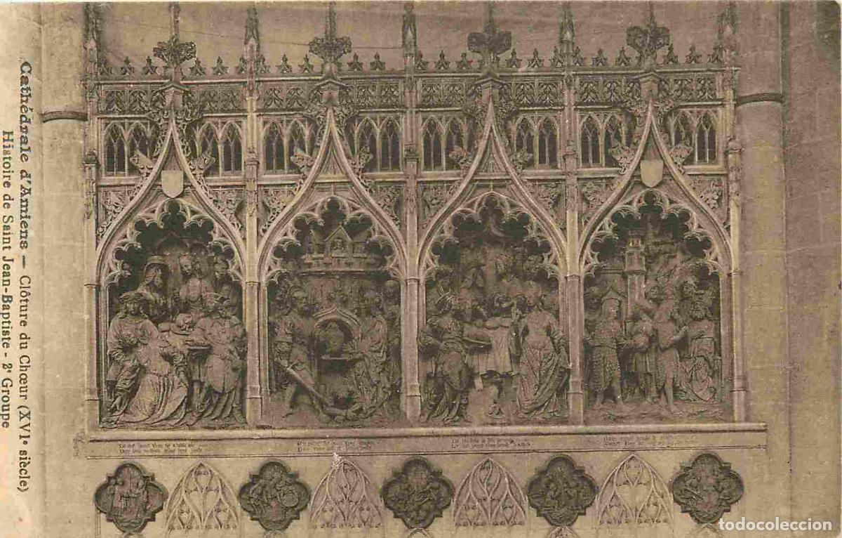 Postcards: France - 80 - Amiens - int&eacute;rieur de la Cath&eacute;drale Notre Dame - Cloture du Ch�ur - Histoire de Saint