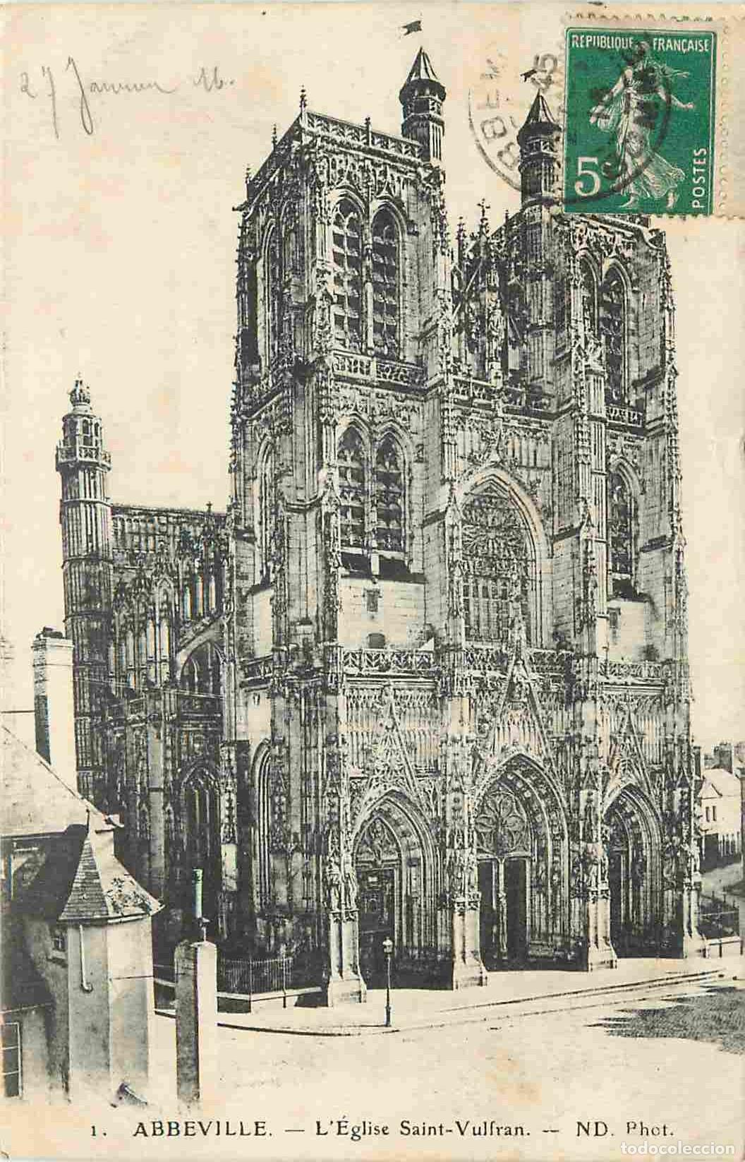 Cartes Postales: France - 80 - Abbeville - Eglise Saint-Vulfran - CPA - Oblit&eacute;ration ronde de 1916 - Voir Scans Recto