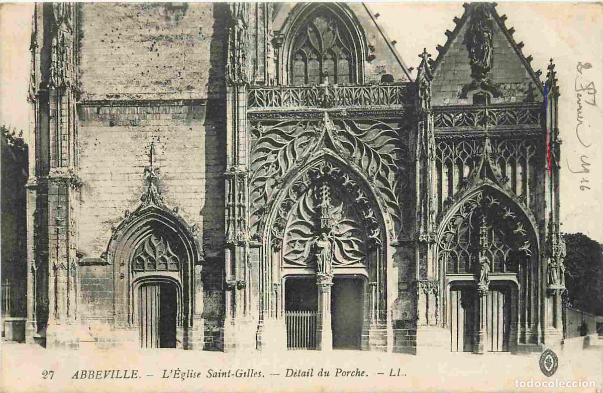 Cartes Postales: France - 80 - Abbeville - Eglise Saint Gilles - D&eacute;tail du Porche - Correspondance - CPA - Voyag&eacute;e en