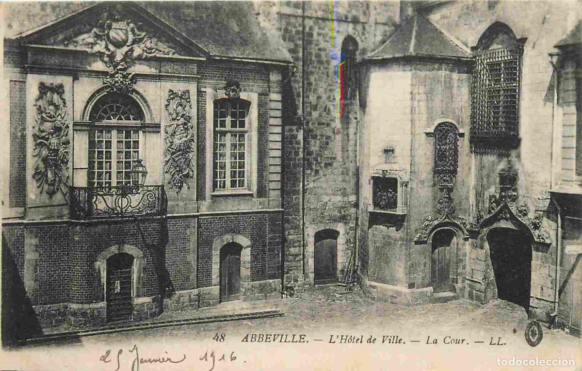 Cartes Postales: France - 80 - Abbeville - L'Hotel de Ville - La Cour - Correspondance - CPA - Voyag&eacute;e en 1916 - Voir