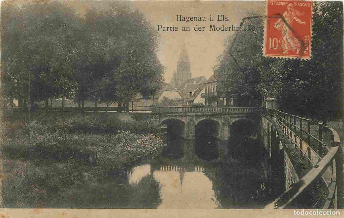 Cartes Postales: France - 67 - Haguenau - Partie an der Moderbrucke - CPA - Oblit&eacute;ration hexagonale de 1922 - Voir Sc