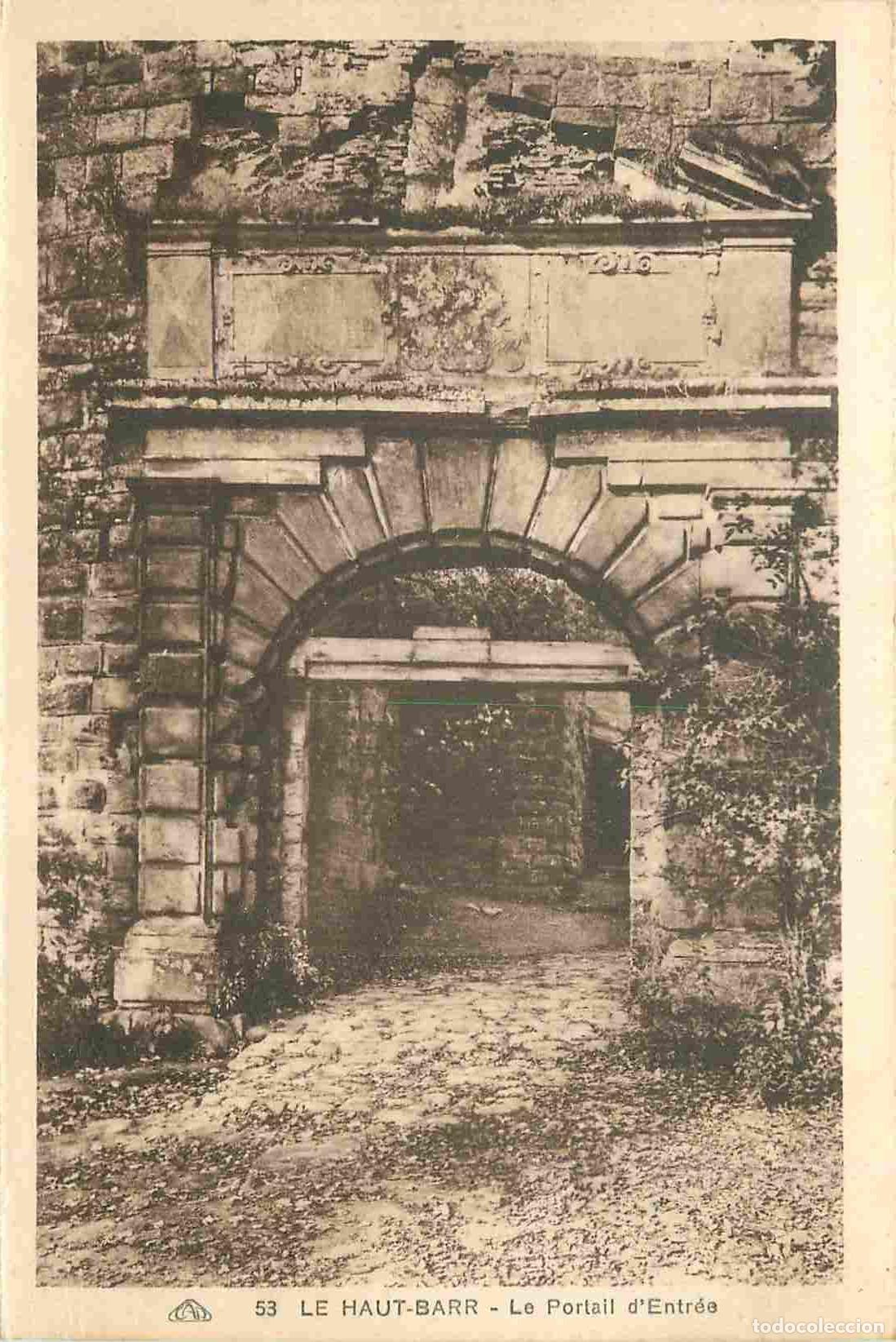 Cartes Postales: France - 67 - Le Haut-Barr - Ruines du Ch&acirc;teau - Le Portail d'Entr&eacute;e - CPA - Etat Carte provenant d'